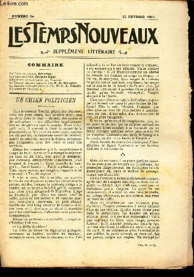 LES TEMPS NOUVEAUX - supplement litteraire - TOME 6e - N24 / Un chien politicien/ Les mauvais juges/ L'etat est le plus grand des voleurs/ Le soldat brigand (suite et fin)/ LA charit publique (suite et fin)/ Melanges et documents.