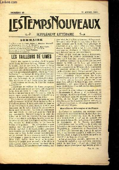 LES TEMPS NOUVEAUX - supplement litteraire - TOME 6e - N29/ Les tailleurs de limes/ Le malheur du paysan/ L'eglise en espagne (suite et fin)/ Mefaits du protectionnisme/ Situation absurde/ Melanges et documents.