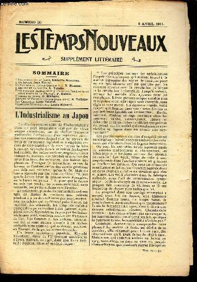 LES TEMPS NOUVEAUX - supplement litteraire - TOME 6e - N30 / L'industrialismez au Japon/ L'or infame/ Le malheur du paysan (suite et fin) / L'agent et la valeur/ Piti pour les alins de nos colonies! piti pour le vieux renom de lla France! etc..