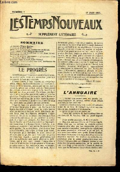 LES TEMPS NOUVEAUX - supplement litteraire - TOME 6e - N7/ Le progrs/ L'annuaire/ Influences reciproques/ Dans l'arme russe/ comme quoi le juge trznsforme la loi/ Brigandage colonial/ La gabegie s'eleve decidement a la hauteur d'une tradition/etc...