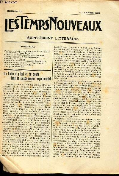 LES TEMPS NOUVEAUX - supplement litteraire - TOME 6e - N37 / De l'ide a priori et du doute dans le raisonnement experimental/ L nourriture des riches/ Chirurgie militaire/ Entr'aide/ L'evasion de Savarkar a Marseille/ Coment on nous empoisonne/ etc...