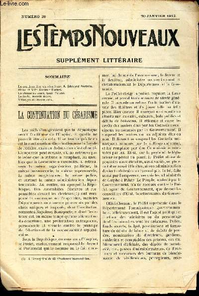 LES TEMPS NOUVEAUX - supplement litteraire - TOME 6e - N38/ La continuation du cesarisme/ blanc et Noir / La chasse au mari/ La foule/ Melanges et documents.