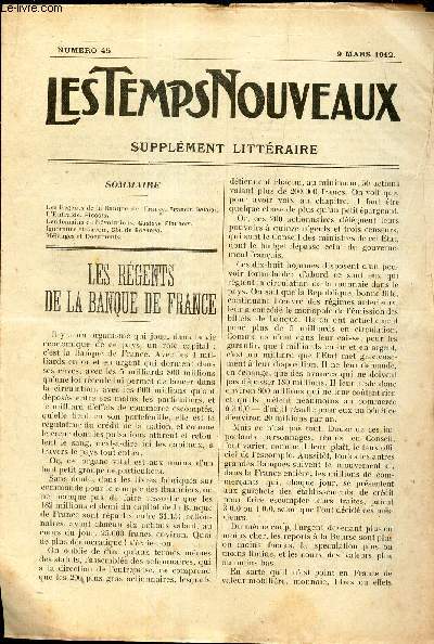 LES TEMPS NOUVEAUX - supplement litteraire - TOME 6e - N45/ Les regents de la Banque de France/ L'entraide/ Lendemains de Revolutions/ Ignorance et savoir/ Melanges et documents.