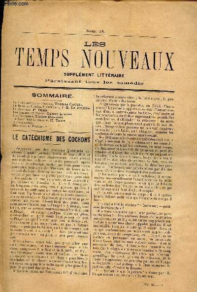 LES TEMPS NOUVEAUX - supplement litteraire - TOME 3e - N18/ Le catechisme des cochons/ Le reve de J Souffrance/ Le candidat/ Les dames du Palais/ Une clairiere/ Le salut par la science/ Bibliographie/ Melanges et documents.