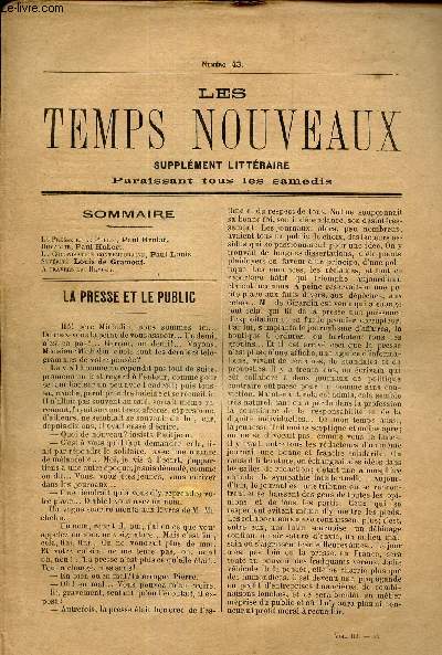 LES TEMPS NOUVEAUX - supplement litteraire - TOME 3e - N43/ La presse et le public/ Humanit/ La colonisation contemporaine/ Sevrit/ A travers les revues.