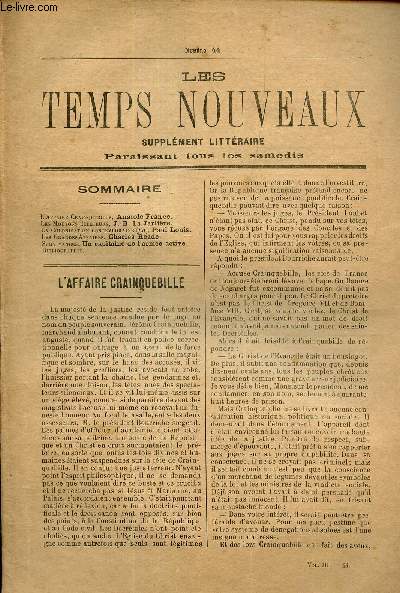 LES TEMPS NOUVEAUX - supplement litteraire - TOME 3e - N44/ L'affaire Crainquebille/ Les moutons electeurs/ La colonisation contemporaine (fin)/ Les grandes affaires/ Survivances/ Bibliographie.