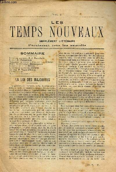 LES TEMPS NOUVEAUX - supplement litteraire - TOME 3e - N3/ La loi des majorits/ La faim/ Supplement au voyage de Bougainville/ Propos de gouvernant/ LA justice et la loi/ Le peuple et la science/ Cas rare/ LEs periodiques/ Melanges et documents.