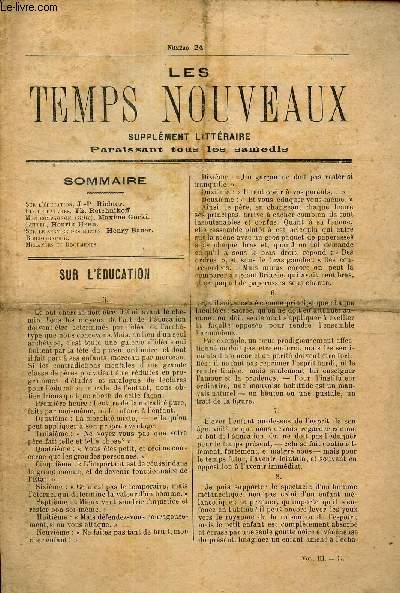 LES TEMPS NOUVEAUX - supplement litteraire - TOME 3e - N24/ Sur l'education/ Din de pauvres/ Mon compagnon (suite)/ Lutter/ Sur le service des moeurs/ Bibliographie/ Melanges et documents.