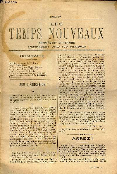 LES TEMPS NOUVEAUX - supplement litteraire - TOME 3e - N29/ Sur l'quation/ Assez!/ La circulaire Bulot/ Maroquinerie/ Riches et pauvres/ A propos de l'electrocution de Czolosz/ Lettre sur les richesses/ Bibliographie
