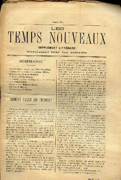 LES TEMPS NOUVEAUX - supplement litteraire - TOME 2eme -N31/ Comment elever nos enfants?/ A propos de la cooperation/ Emanvipation/ La patrie/ La libert morale est fille de la volont et du savoir/ Philanthropie/ Theatre/ biblio