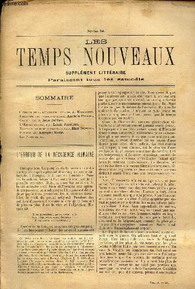 LES TEMPS NOUVEAUX - supplement litteraire - TOME 2eme -N34/ L'erreur de la cadencehumaine / Philosophie du parlementarisqme/ Chair a Colon/ L'oeuvre des pretres/ Negation des hommes providentiels/ Patriotisme/ Les periodiques.