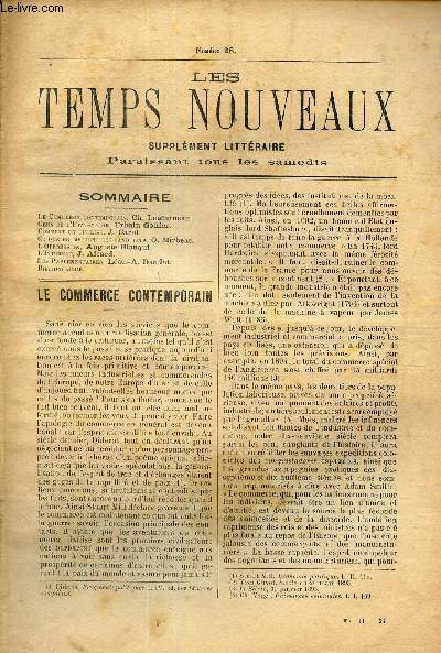 LES TEMPS NOUVEAUX - supplement litteraire - TOME 2eme -N28/ Le commerce contemporain/ Ceux de l'Etat-Major/ Comment on civilise/ Ce que promettent les candidats/ L'oppression/ L'internat/ Les parlementaires/ bibliographie.