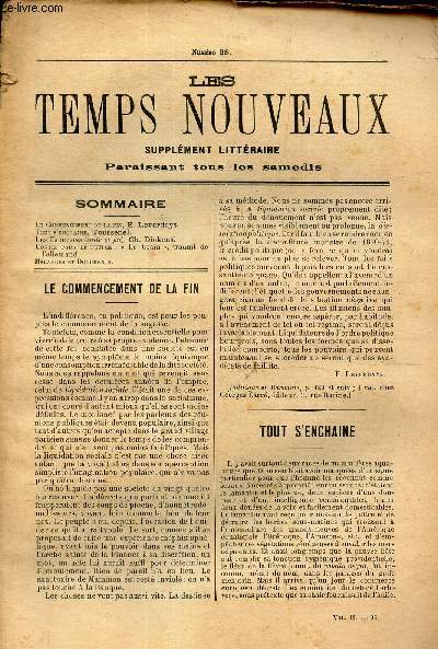 LES TEMPS NOUVEAUX - supplement litteraire - TOME 2eme -N38 / LE commencement de la fin/ Tout s'enchaine/ Les carillons (suite et fin)/ 