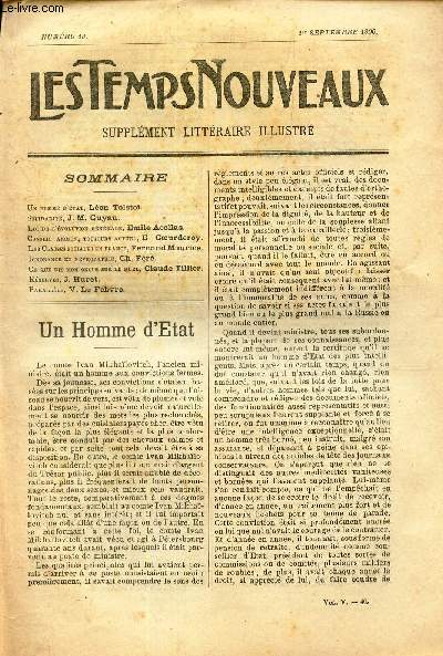 LES TEMPS NOUVEAUX - supplement litteraire - TOME 5eme -NUn homme d'Etat/ Solidarit/ Loi de l'evolution generale/ Conseil ancien, toujoursactuel/ Les classes sociales en France/ Ignorance et nvropathie/ Ce que dit mon oncle sur le duel/ Rerseves/ Paral