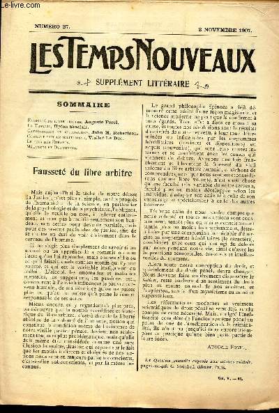 LES TEMPS NOUVEAUX - supplement litteraire - TOME 5eme -N27/Fausset du libre arbitre/Le travail/Catholicisme et civilisation/Comment nait le militarisme/Le coin des enfants/Melanges et documents.