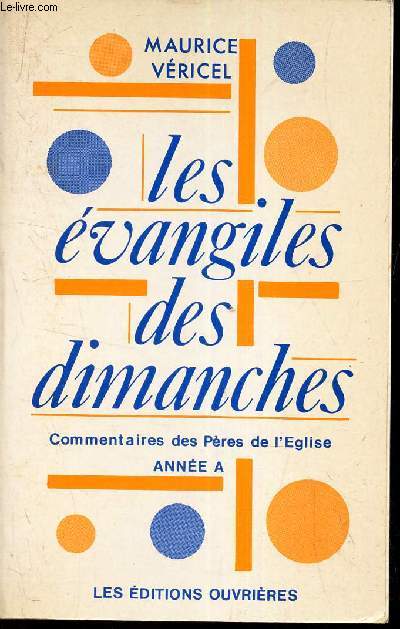 LES EVANGILES DES DIMANCHES - commentaires des Peres de l'Eglise - ANNEE A.