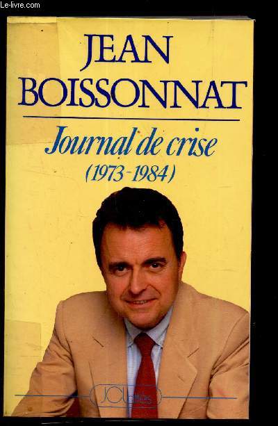 JOURNAL DE CRISE (1973-1984)