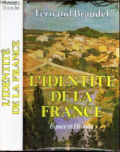 L'IDENTITE DE AL FRANCE - ESPACE ET HISTOIRE