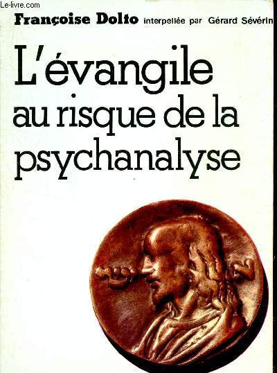 L'EVANGILE AU RISQUE DE LA PSYCHANALYSE