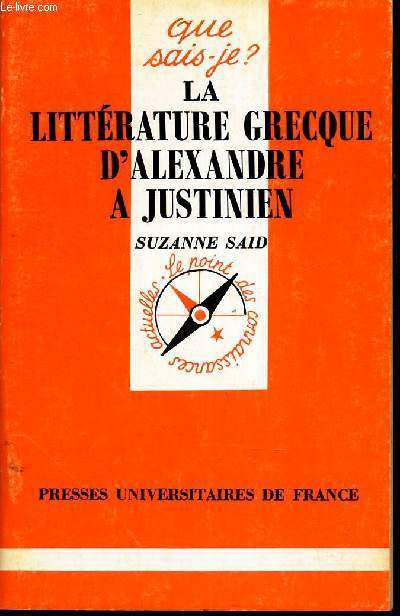 LA LITTERATURE GRECQUE D'ALEXANDRE A JUSTINIEN.