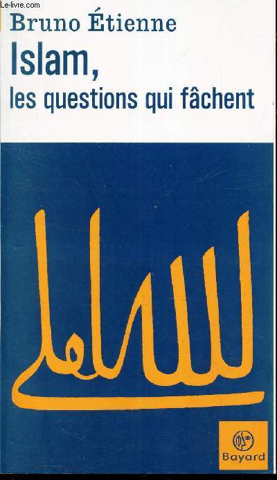 ISLAM, LES QUESTIONS QUI FACHENT.