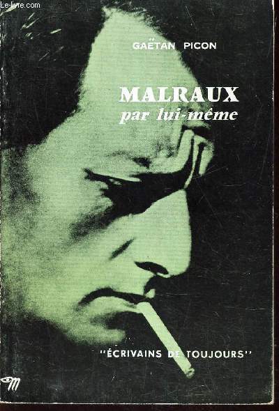 MALRAUX PAR LUI MEME