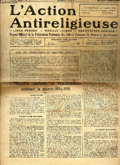 L'ACTION ANTIRELIGIEUSE - N4 - Mai 1925/ Avis aux federations et groupes afilis / L'offensive clerciale et reactinnaire pendant la guerre 1914-1918 / LE carnet d'un Incroyant/ etc...