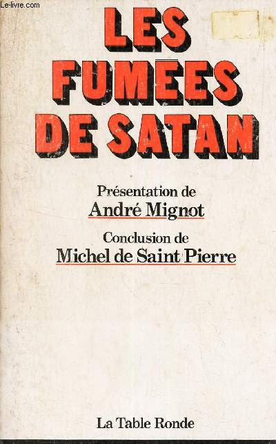 LES FUMEES DE SATAN .