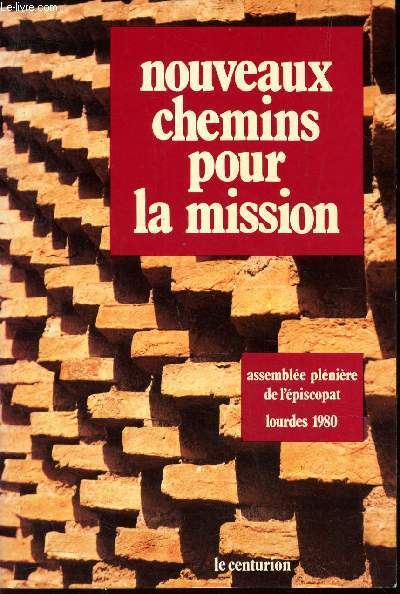 NOUVEAUX CHEMINS POUR LA MISSION - LOURDES 1980.