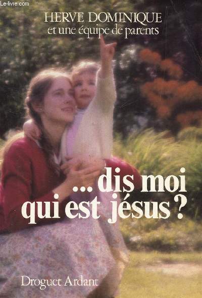 ... DIS MOI QUI EST JESUS?