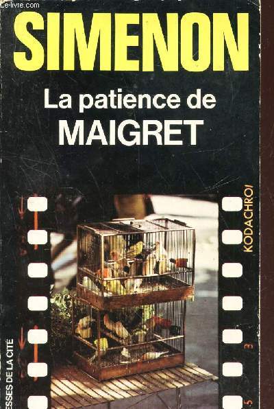 LA PATIENCE DE MAIGRET.