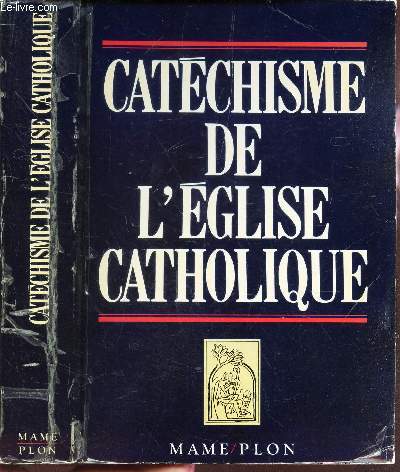 CATECHISME DE L'EGLISE CATHOLIQUE