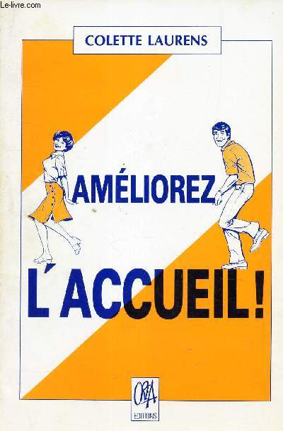 AMELIOREZ L'ACCUEIL!