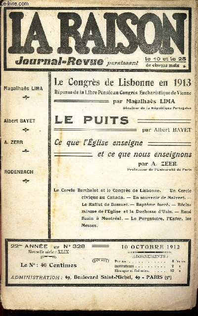 LA RAISON -N328 - 10 oct 1912/ Le congrs de Lisbonne en 1913 / LE puits/ CCe que l'eglise enseigne et ce que nous enseignons....