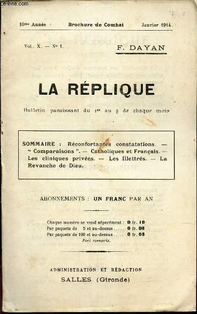 LA REPLIQUE - N1- Vol X- 10e anne - janv 1914/ RECONFORTANTES CONSTATATIONS - 