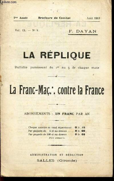 LA REPLIQUE - N8-Vol IX- aout 1913- 9e anne / LA FRANC. MAC. CONTRE LA FRANCE.
