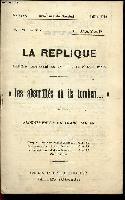 LA REPLIQUE - N7 - Vol VIII- juil 1912- 8e anne / 