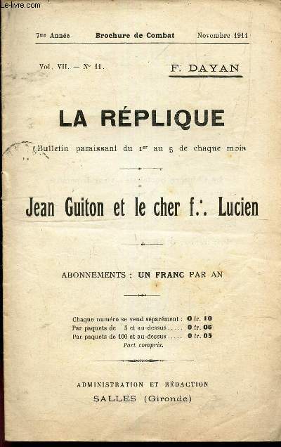 LA REPLIQUE - N11 - Vol VII-Nov 1911- 7e anne/ JEAN GUITON et LE CHER f. LUCIEN.