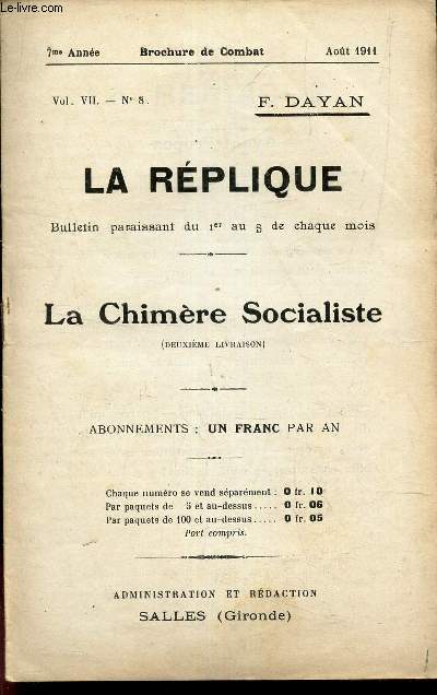 LA REPLIQUE - N8- Vol VII- aout 1911-7e anne/ LA CHIMERE SOCIALISTE. (2e livraison).