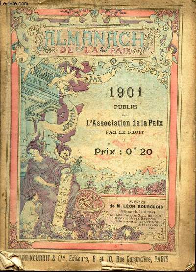 ALMANACH DE LA PAIX - 1901 - Comparasion de la guerre et de l'Assassinat / LE mouvement pacifique / L'Europe actuelle / Caricature / Documents etc..