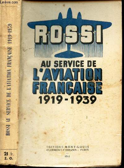 AU SERVICE DE L'AVIATION FRANCAISE - 1919-1939.