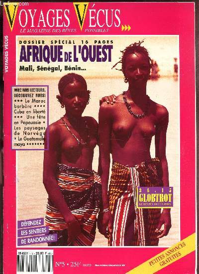 VOYAGES VECUS - N5 / Dossier special AFRIQUE DE L'OUEST - Mali, Senegal, Bnin ... / Petites annonces gratuites...