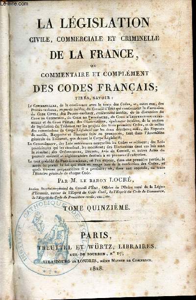 CODES FRANCAIS - VOLUME 15 - CODE CIVIL : TOME 15 : Art. 1874-2070.LA LEGISLATION CIVILE, COMMERCIALE ET CRIMINELLE DE LA FRANCE -
