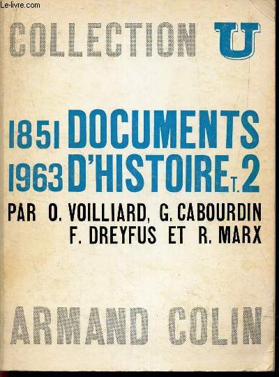 DOCUMENTS D'HISTOIRE - T2 - / 1851-1963.. / COLLECTION U