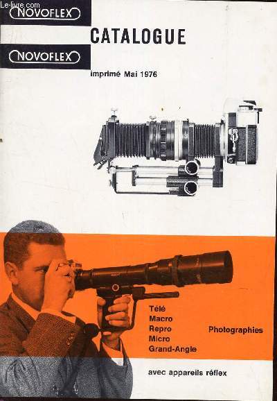 CATALOGUE NOVOFLEX - Tl - MAcro - Repro - Micro - Grand Angle - Photographie - avec appareils rflex / Imprim Mai 1976.