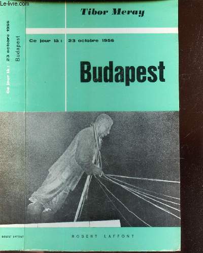 BUDAPEST - (23 OCTOBRE 1956)
