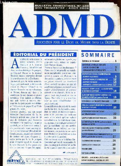 ADMD - N100 - AOUT 2006 / Euthanasie; la frilosit francaise / Procs et aquitteent devant la cour d'assises d'Agner / etc...