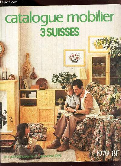 CATALOGUE MOBILIER 3 SUISSES. 1979.