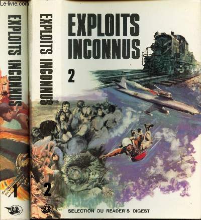 EXPLOITS INCONNUS - EN 2 VOLUMES : TOMES 1 + 2.