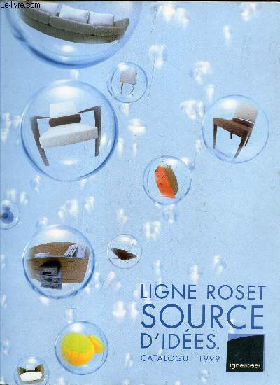 LIGNE ROSET : SOURCE D'IDEES - CATALOGUE 1999.